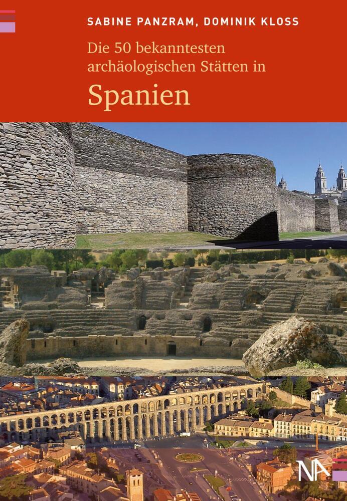 Die 50 bekanntesten archäologischen Stätten in Spanien (Sabine Panzram)