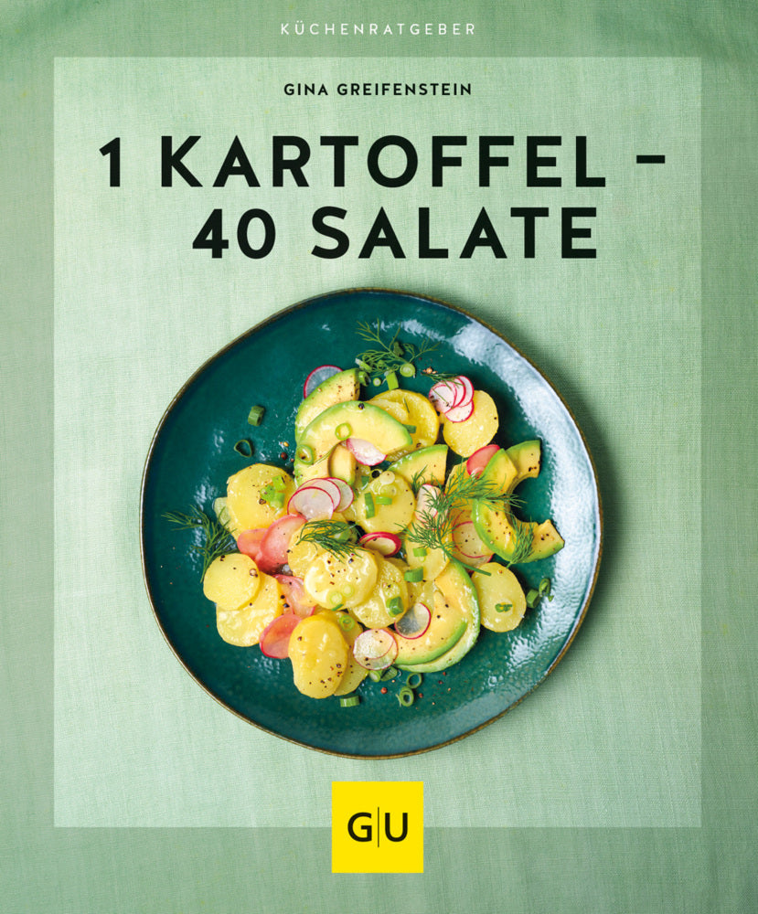 1 Kartoffel - 40 Salate (Gina Greifenstein)