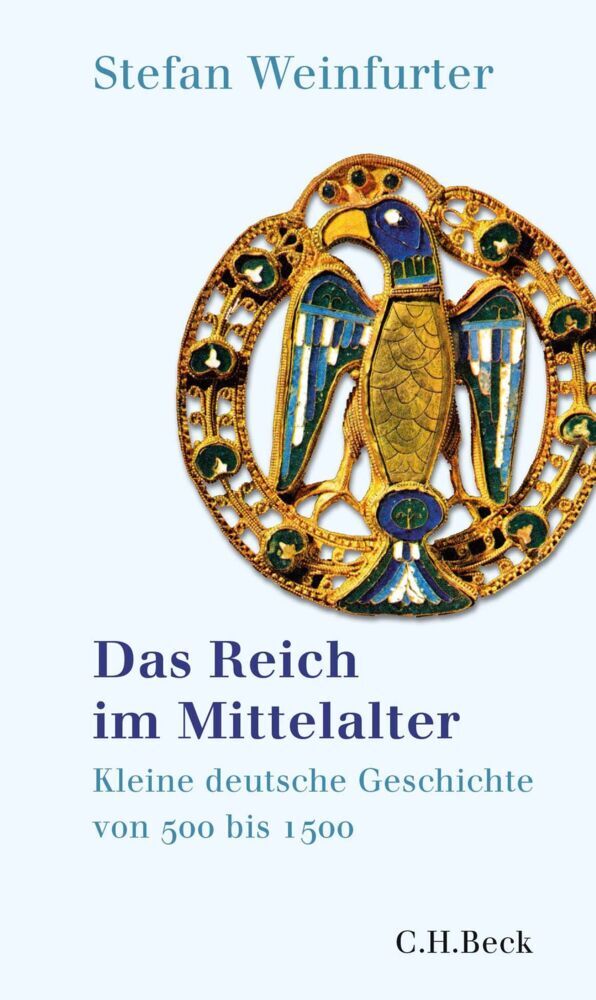Das Reich im Mittelalter (Stefan Weinfurter)