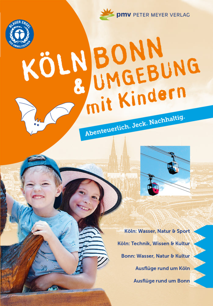Köln Bonn & Umgebung mit Kindern (Ingrid Retterath)