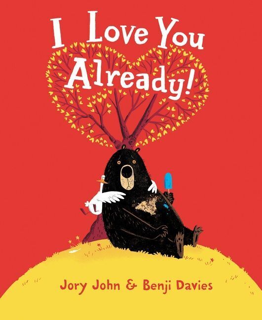 I Love You Already! (Jory John)