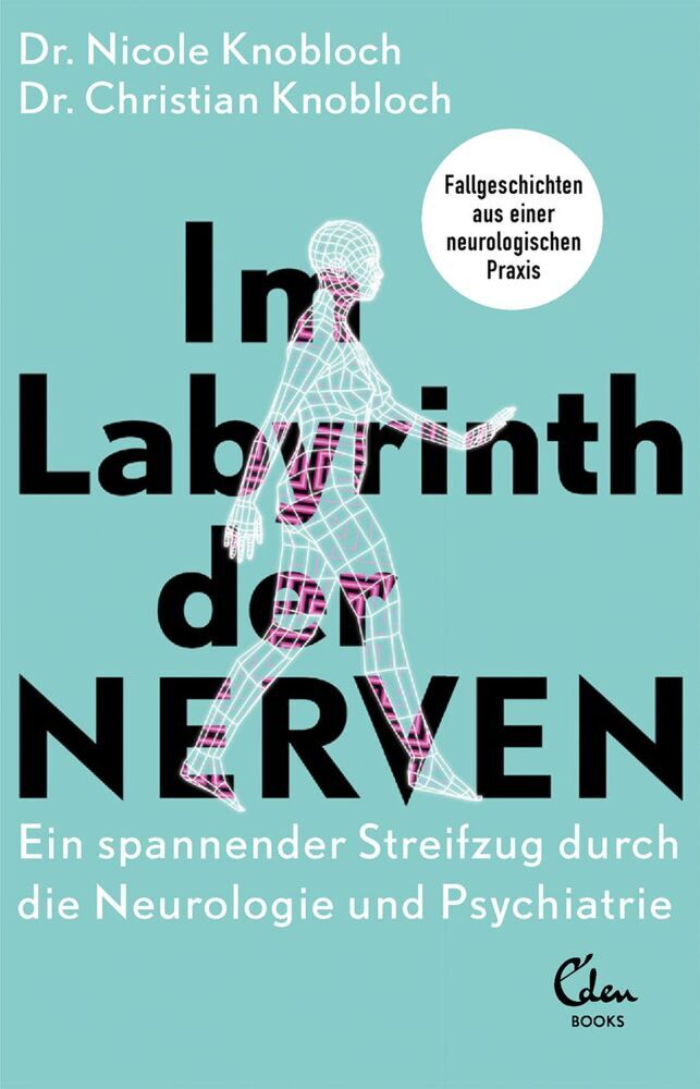 Im Labyrinth der Nerven (Nicole Knobloch)