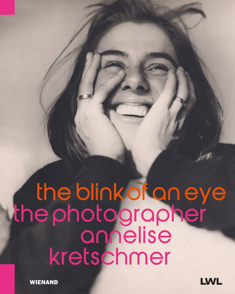 The blink of an eye. The photographer Annelise Kretschmer (Münster Lwl-Museum Für Kunst Und Kultur)