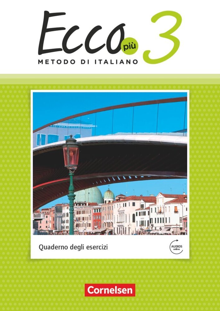 Ecco - Italienisch für Gymnasien - Italienisch als 3. Fremdsprache - Ecco Più - Ausgabe 2020 - Band 3 (Rosmarie Legler)