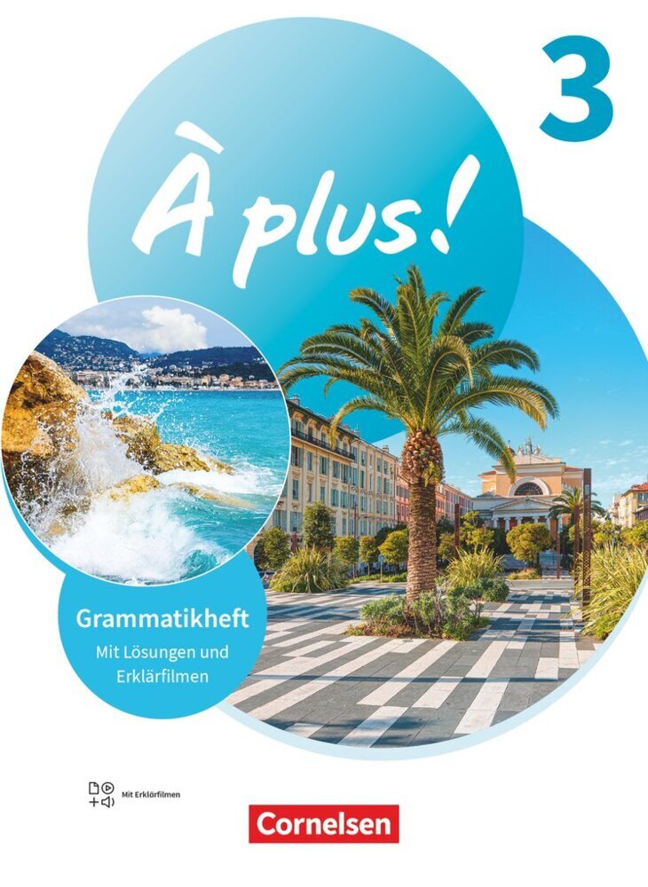 À plus ! Neubearbeitung - Französisch als 1. und 2. Fremdsprache - Ausgabe ab 2020 - Band 3