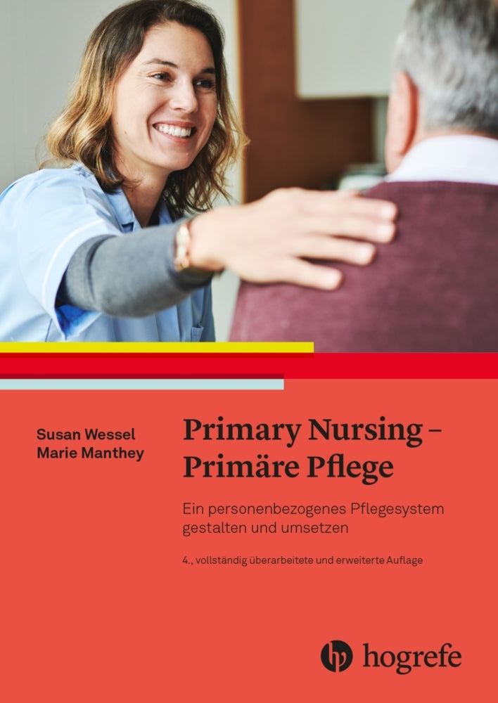 Primary Nursing - Primäre Pflege (Susan Wessel)