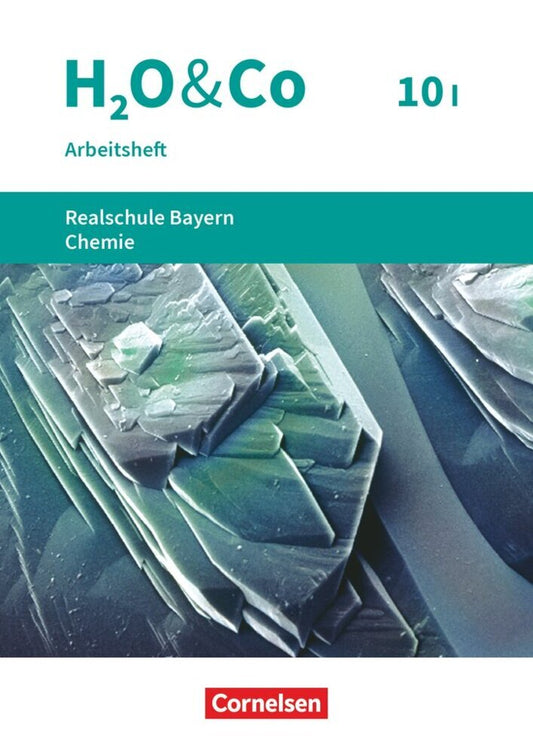 H2O & Co - Realschule Bayern 2020 - 10. Schuljahr - Wahlpflichtfächergruppe I (Barbara Hank)