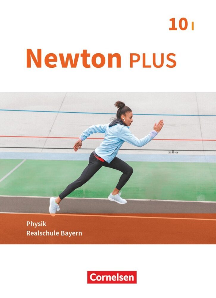 Newton plus - Realschule Bayern - 10. Jahrgangsstufe - Wahlpflichtfächergruppe I (Johannes Haller)