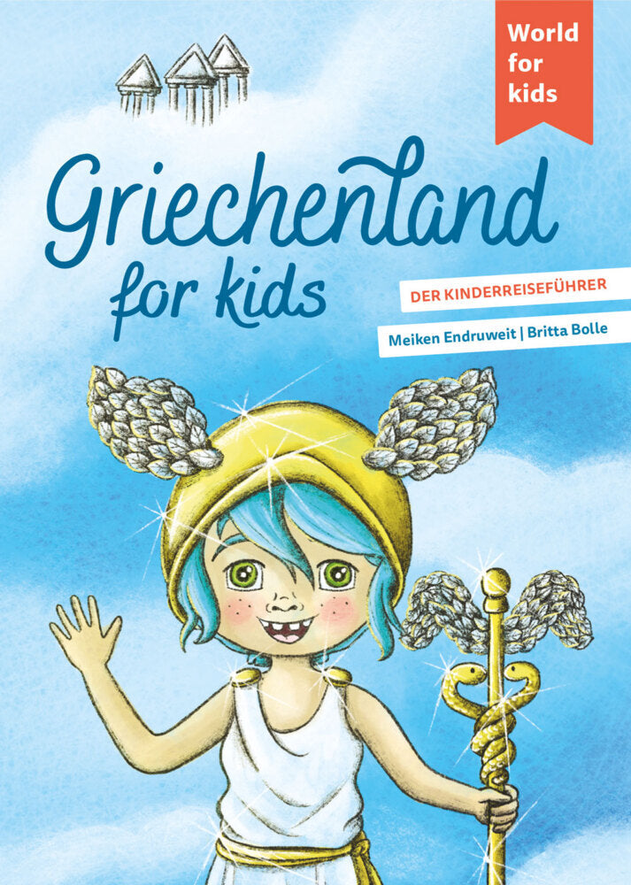 Griechenland for kids (Meiken Endruweit)