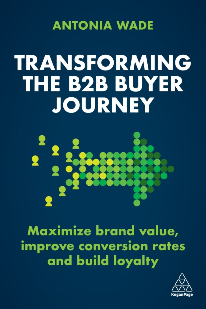 Transforming the B2B Buyer Journey (Antonia Wade)