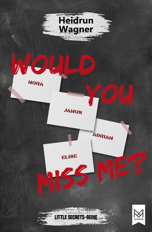 Would You Miss Me? (Heidrun Wagner)
