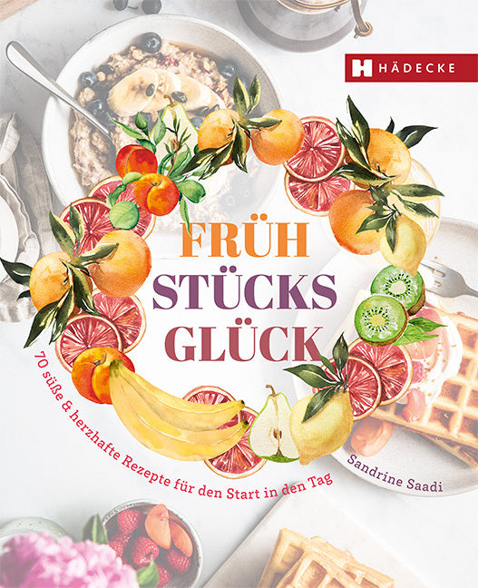 Frühstücksglück (Sandrine Saadi)