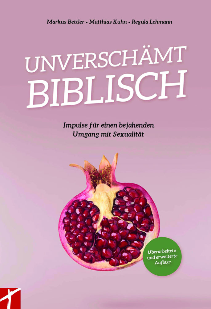 Unverschämt Biblisch (Markus / Matthias / Regula Bettler / Kuhn / Lehmann)