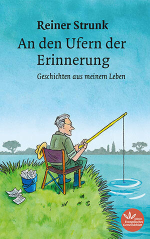 An den Ufern der Erinnerung (Reiner Strunk)