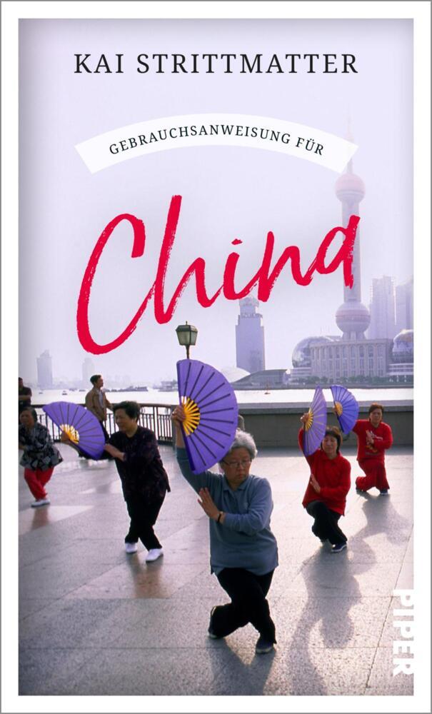 Gebrauchsanweisung für China (Kai Strittmatter)