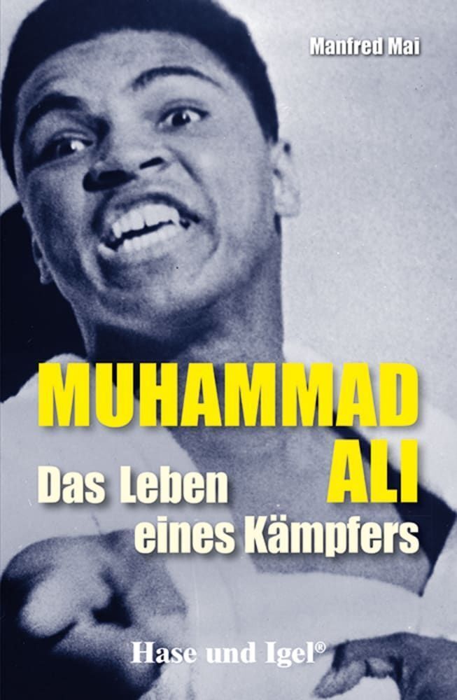 Muhammad Ali - Das Leben eines Kämpfers (Manfred Mai)