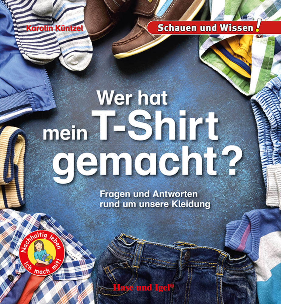 Wer hat mein T-Shirt gemacht? (Karolin Küntzel)