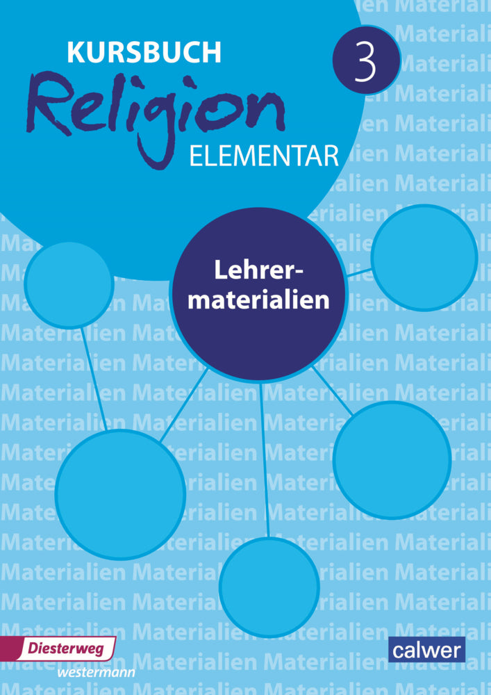 Kursbuch Religion Elementar 3, m. 1 Buch, m. 1 Beilage, 2 Teile (Wolfram Eilerts)