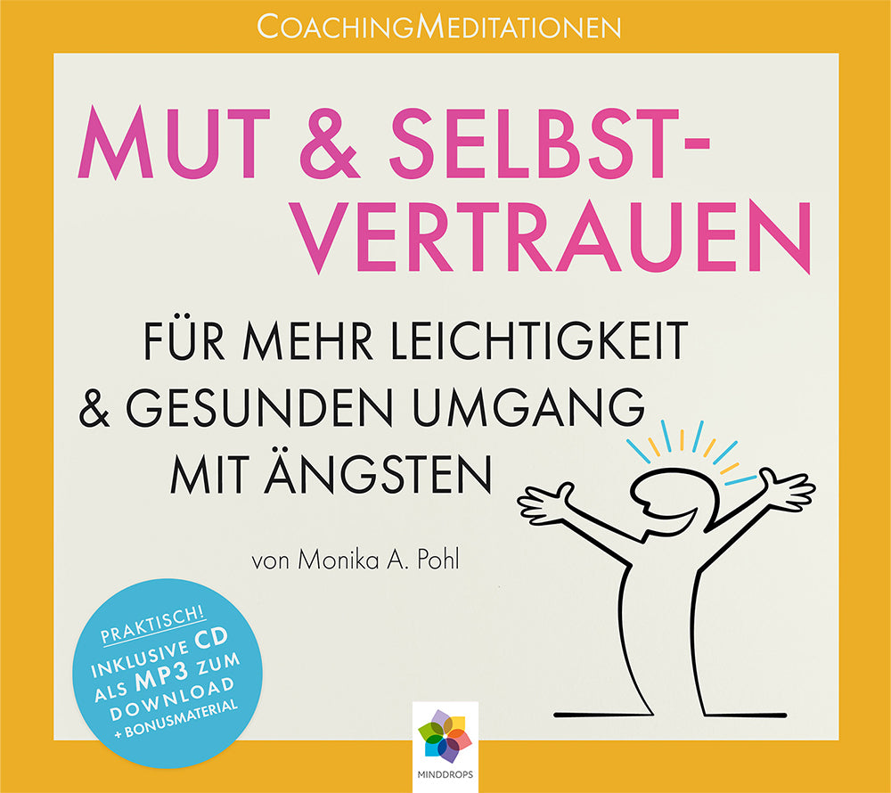 MUT & SELBSTVERTRAUEN, 2 Audio-CD (Monika Alicja Pohl)