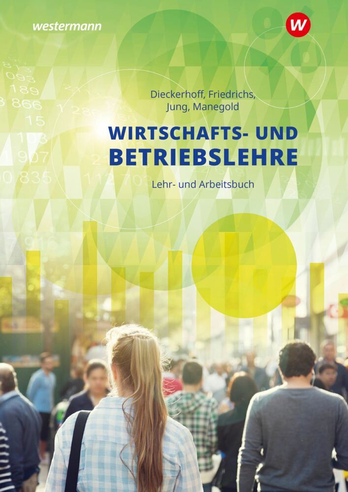 Wirtschafts- und Betriebslehre für gewerbliche, landwirtschaftliche, hauswirtschaftliche und sozialp (Christoph Jung)