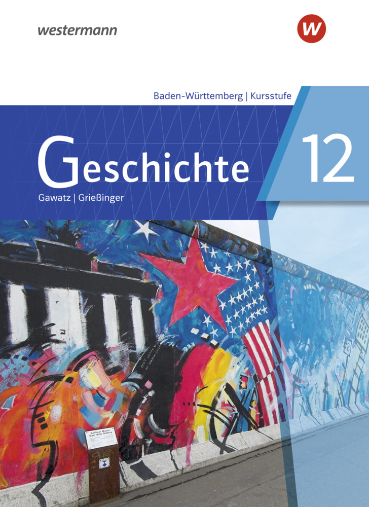 Geschichte - Ausgabe 2021 für die Kursstufe in Baden-Württemberg (Carsten Arbeiter)