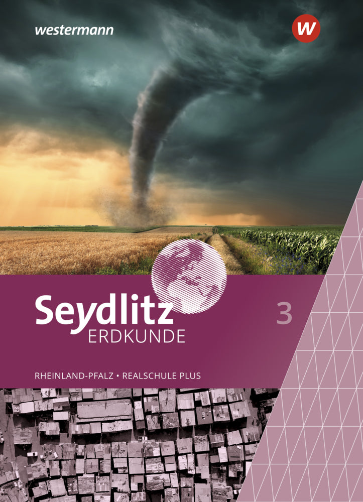 Seydlitz Erdkunde - Ausgabe 2022 für Realschulen plus in Rheinland-Pfalz (Bernd Junge)