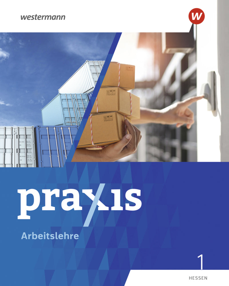 Praxis Arbeitslehre - Ausgabe 2022 für Hessen (Kathrin Auer)