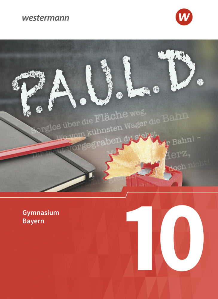 P.A.U.L. D. - Persönliches Arbeits- und Lesebuch Deutsch. Für Gymnasien in Bayern (Thomas Bartoldus)
