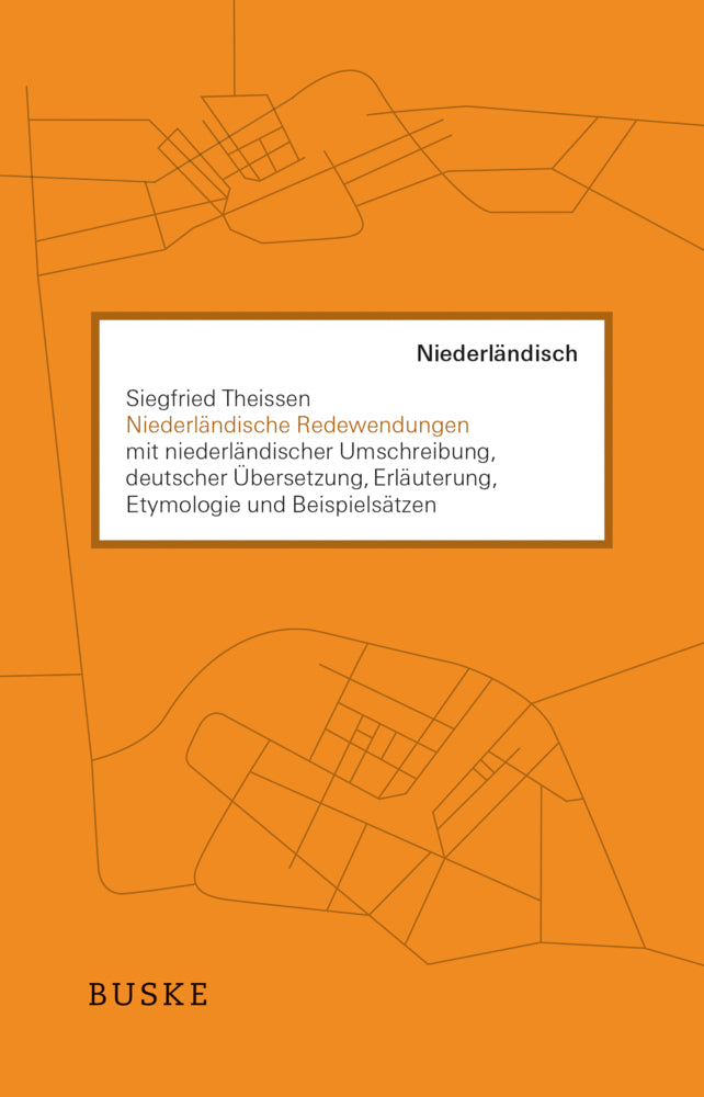 Niederländische Redewendungen (Siegfried Theissen)