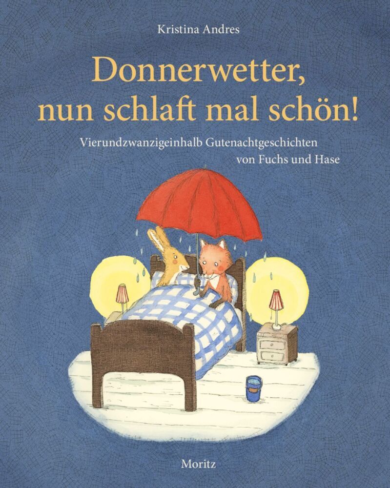 Donnerwetter, nun schlaft mal schön! (Kristina Andres)