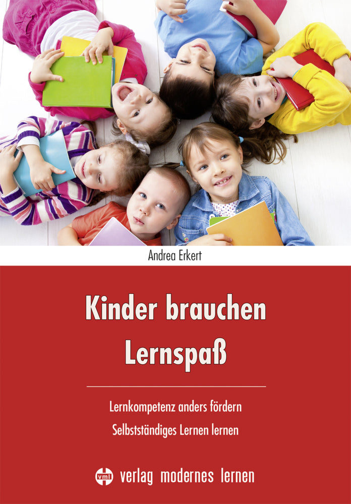 Kinder brauchen Lernspaß (Andrea Erkert)