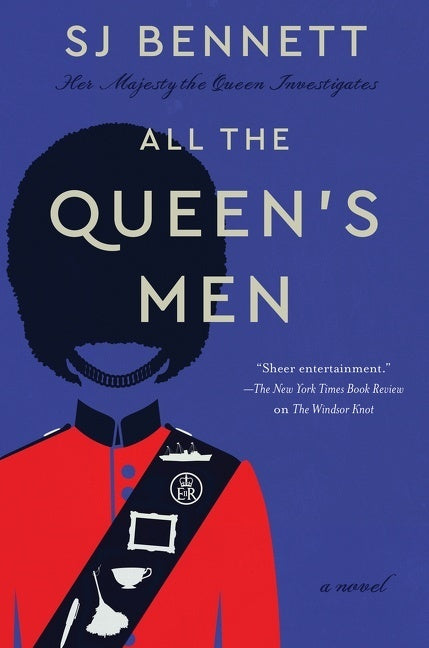 All the Queen's Men (S J Bennett)