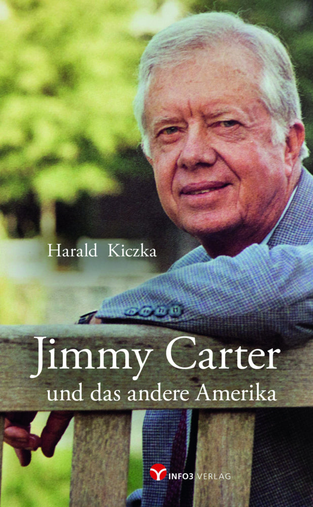 Jimmy Carter und das andere Amerika (Harald Kiczka)