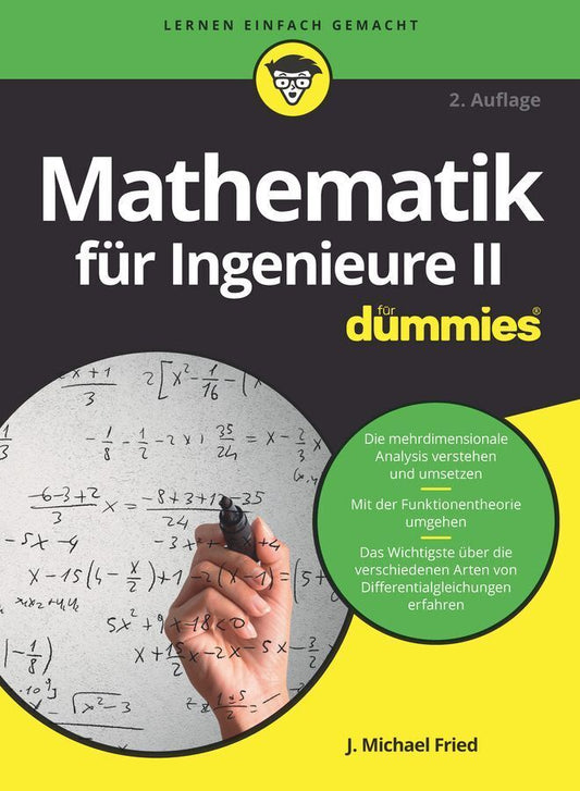 Mathematik für Ingenieure II für Dummies (J. Michael Fried)