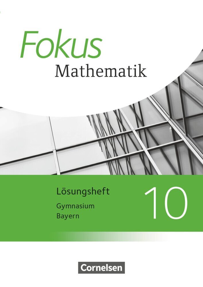 Fokus Mathematik - Bayern - Ausgabe 2017 - 10. Jahrgangsstufe (Katharina Hammer-Schneider)