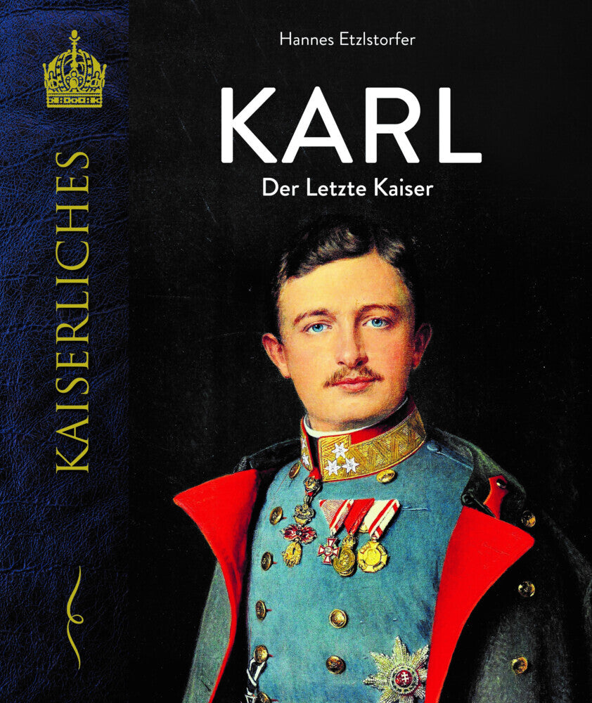 Karl - Der letzte Kaiser (Hannes Etzlstorfer)