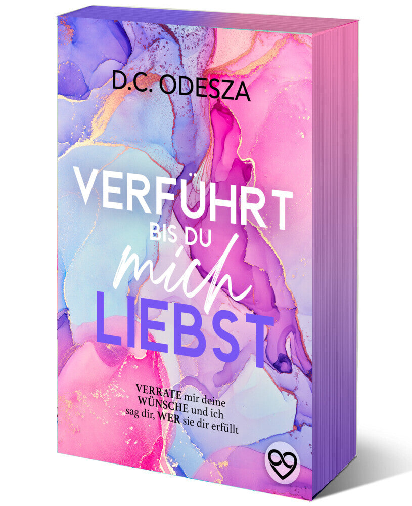 VERFÜHRT bis du mich LIEBST (D. C. Odesza)