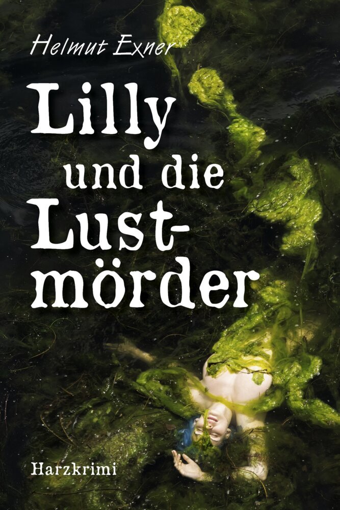 Lilly und die Lustmörder (Helmut Exner)