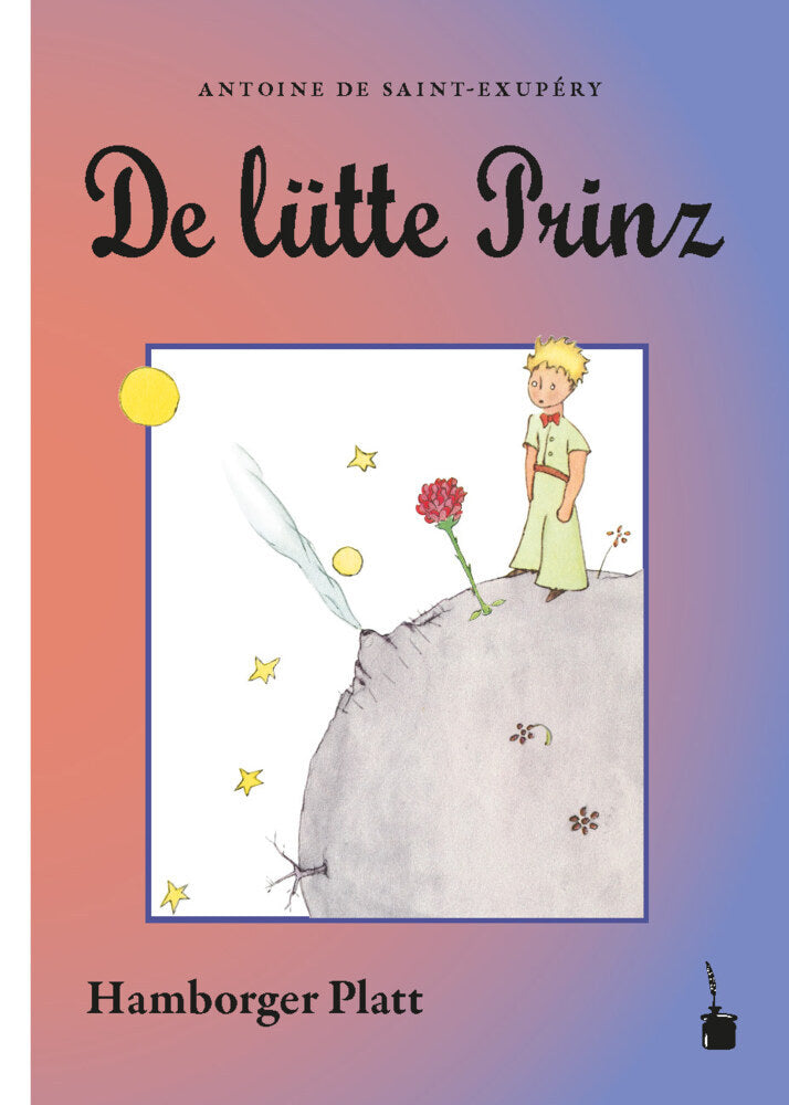 De lütte Prinz (Antoine De Saint Exupéry)