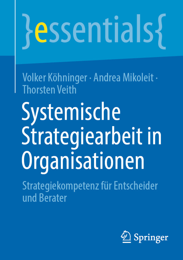 Systemische Strategiearbeit in Organisationen (Volker Köhninger)