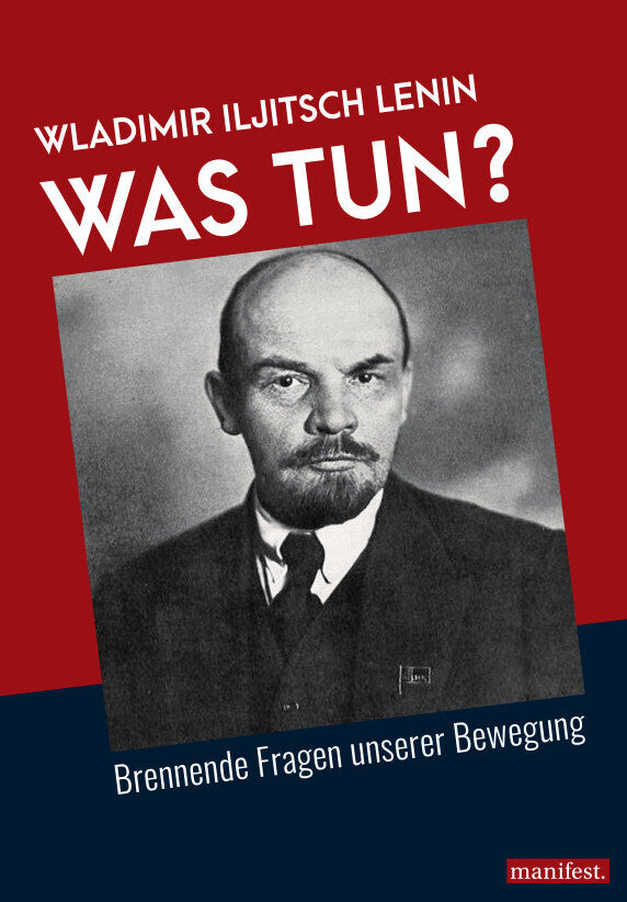 Was tun? (Wladimir Iljitsch Lenin)