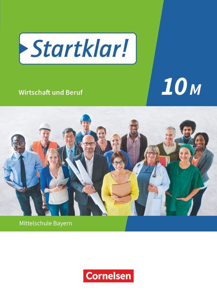 Startklar! - Wirtschaft und Beruf - Mittelschule Bayern - Ausgabe ab 2017 - 10. Jahrgangsstufe (Kirsten Fricke)