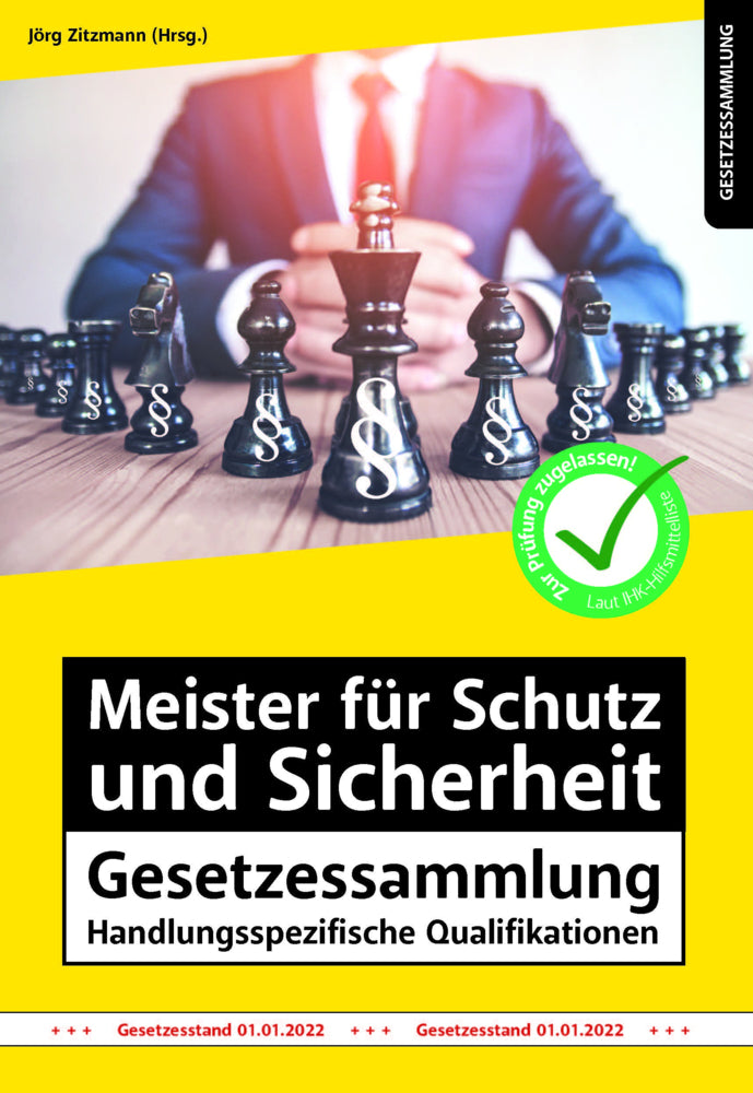 Meister für Schutz und Sicherheit Gesetzessammlung - Handlungsspezifische Qualifikationen (Jörg Zitzmann)