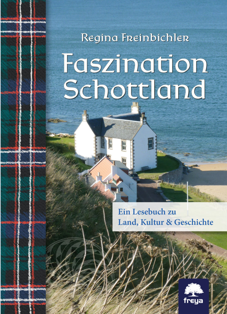 Faszination Schottland (Regina Freinbichler)