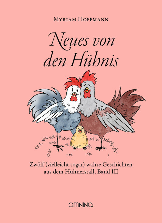 Neues von den Hühnis (Myriam Hoffmann)