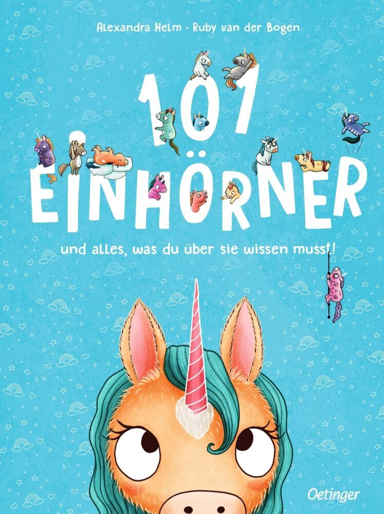 101 Einhörner und alles, was du über sie wissen musst! (Ruby Van Der Bogen)