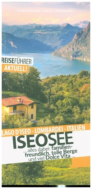 Iseosee - Reiseführer - Lago d'Iseo (Robert Hüther)