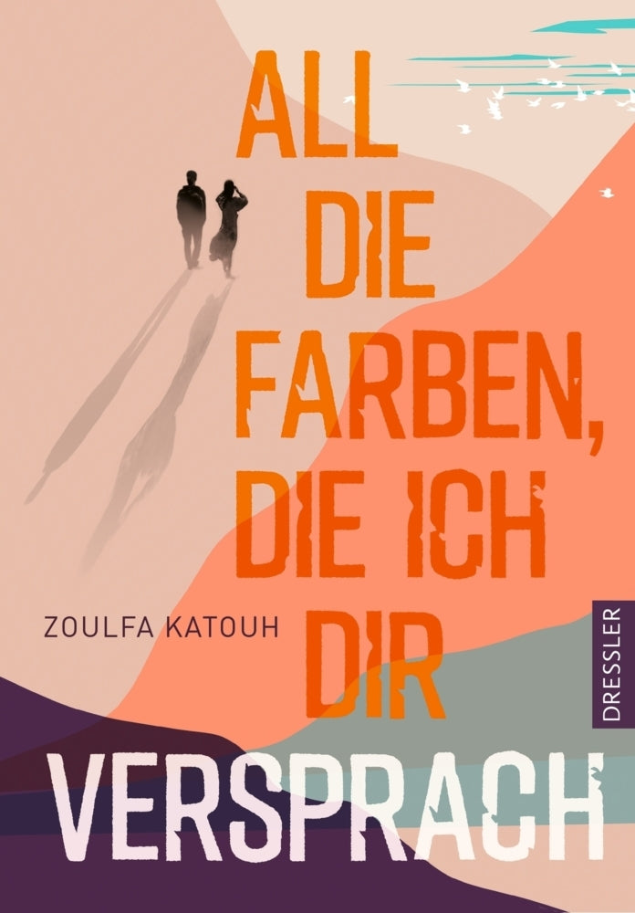 All die Farben, die ich dir versprach (Zoulfa Katouh)