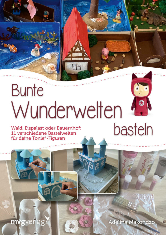 Bunte Wunderwelten basteln (Adelina Makondzo)
