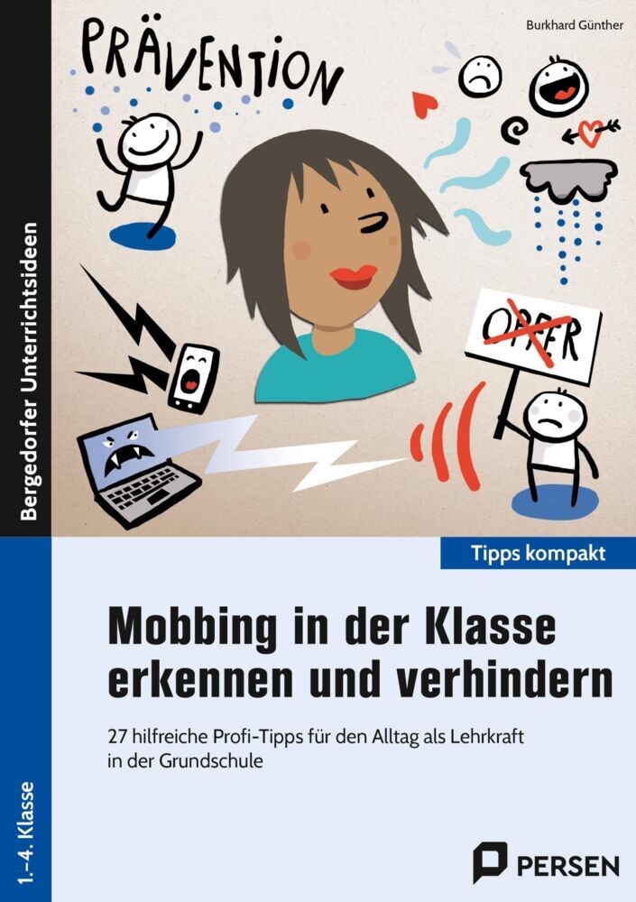 Mobbing in der Klasse erkennen und verhindern (Burkhard Günther)